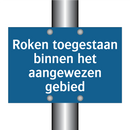 Roken toegestaan binnen het aangewezen gebied & Roken toegestaan binnen het aangewezen gebied