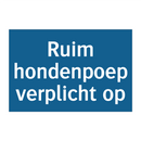 Ruim hondenpoep verplicht op & Ruim hondenpoep verplicht op & Ruim hondenpoep verplicht op