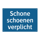 Schone schoenen verplicht & Schone schoenen verplicht & Schone schoenen verplicht