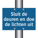 Sluit de deuren en doe de lichten uit & Sluit de deuren en doe de lichten uit
