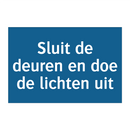 Sluit de deuren en doe de lichten uit & Sluit de deuren en doe de lichten uit