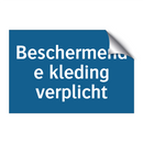 Beschermende kleding verplicht & Beschermende kleding verplicht & Beschermende kleding verplicht