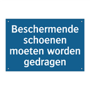 Beschermende schoenen moeten worden gedragen & Beschermende schoenen moeten worden gedragen