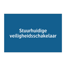 Stuurhuidige veiligheidsschakelaar & Stuurhuidige veiligheidsschakelaar