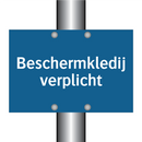 Beschermkledij verplicht & Beschermkledij verplicht & Beschermkledij verplicht