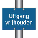 Uitgang vrijhouden & Uitgang vrijhouden & Uitgang vrijhouden & Uitgang vrijhouden