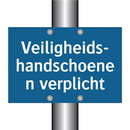 Veiligheids- handschoenen verplicht & Veiligheids- handschoenen verplicht