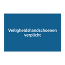 Veiligheidshandschoenen verplicht & Veiligheidshandschoenen verplicht