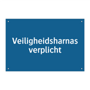 Veiligheidsharnas verplicht & Veiligheidsharnas verplicht & Veiligheidsharnas verplicht