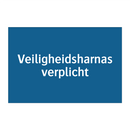 Veiligheidsharnas verplicht & Veiligheidsharnas verplicht & Veiligheidsharnas verplicht
