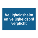 Veiligheidshelm en veiligheidsbril verplicht & Veiligheidshelm en veiligheidsbril verplicht