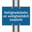 Veiligheidshelm en veiligheidsbril verplicht & Veiligheidshelm en veiligheidsbril verplicht