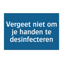 Vergeet niet om je handen te desinfecteren & Vergeet niet om je handen te desinfecteren