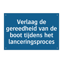 Verlaag de gereedheid van de boot tijdens het lanceringsproces
