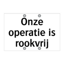 Onze operatie is rookvrij