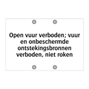 Open vuur verboden; vuur en onbeschermde ontstekingsbronnen verboden, niet roken
