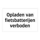 Opladen van fietsbatterijen verboden