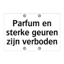 Parfum en sterke geuren zijn verboden