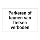 Parkeren of leunen van fietsen verboden