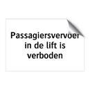 Passagiersvervoer in de lift is verboden