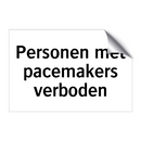 Personen met pacemakers verboden