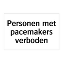Personen met pacemakers verboden