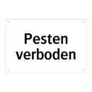 Pesten verboden