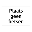 Plaats geen fietsen