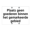 Plaats geen goederen binnen het gemarkeerde gebied