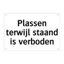 Plassen terwijl staand is verboden