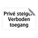 Privé steiger: Verboden toegang