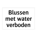 Blussen met water verboden