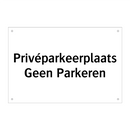 Privéparkeerplaats Geen Parkeren