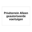 Privéterrein Alleen geautoriseerde voertuigen