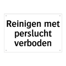 Reinigen met perslucht verboden