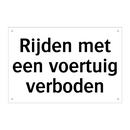 Rijden met een voertuig verboden