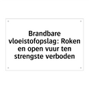 Brandbare vloeistofopslag: Roken en open vuur ten strengste verboden