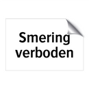 Smering verboden