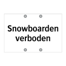 Snowboarden verboden