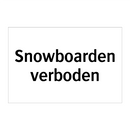 Snowboarden verboden