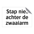 Stap niet achter de zwaaiarm