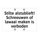 Stilte alstublieft! Schreeuwen of lawaai maken is verboden