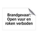Brandgevaar: Open vuur en roken verboden