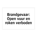 Brandgevaar: Open vuur en roken verboden