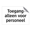 Toegang alleen voor personeel