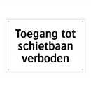 Toegang tot schietbaan verboden