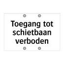 Toegang tot schietbaan verboden