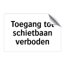 Toegang tot schietbaan verboden