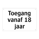 Toegang vanaf 18 jaar