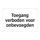 Toegang verboden voor onbevoegden